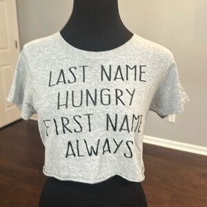 Crop Top - Gray - “Last Name Hungry First Name Always” Size Med
